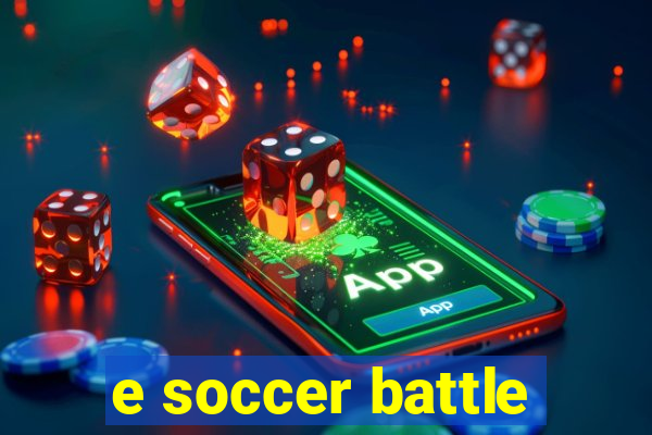 e soccer battle